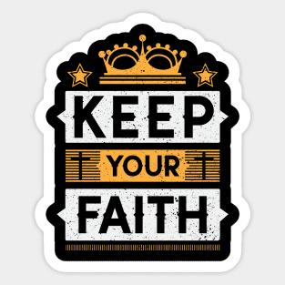 Keep your faith Sticker